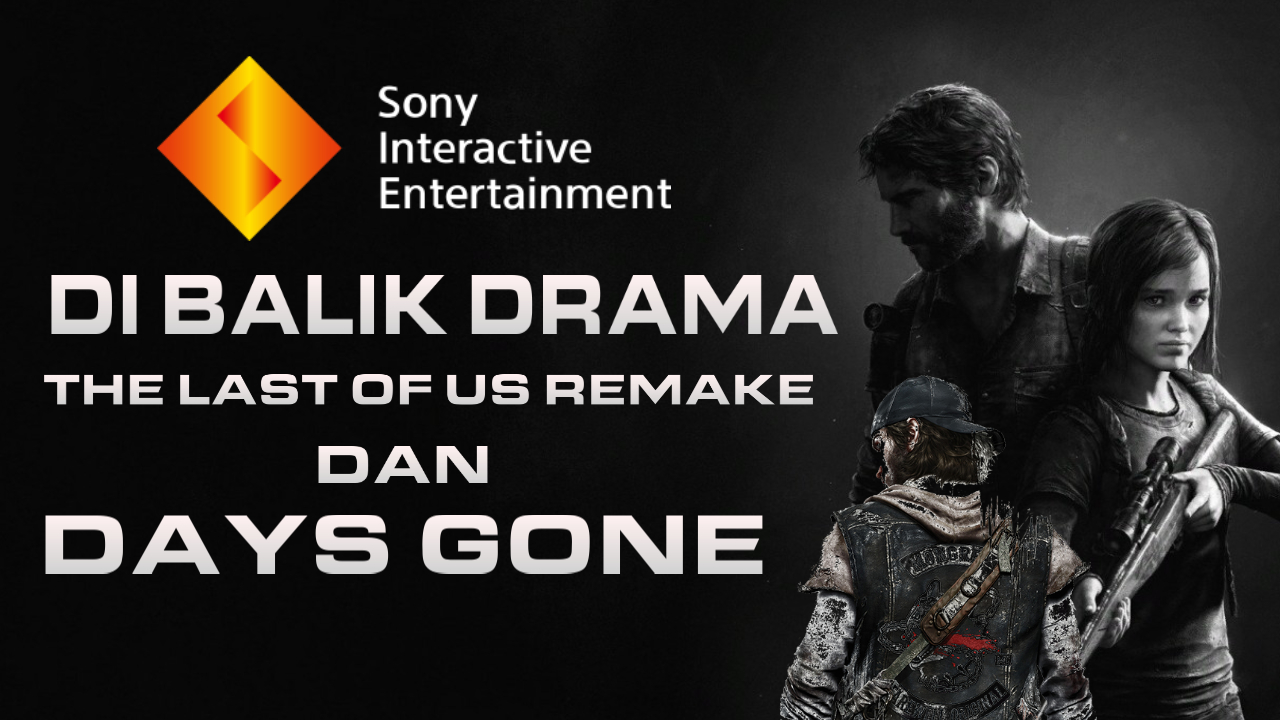 Drama Days gone dan TLOU