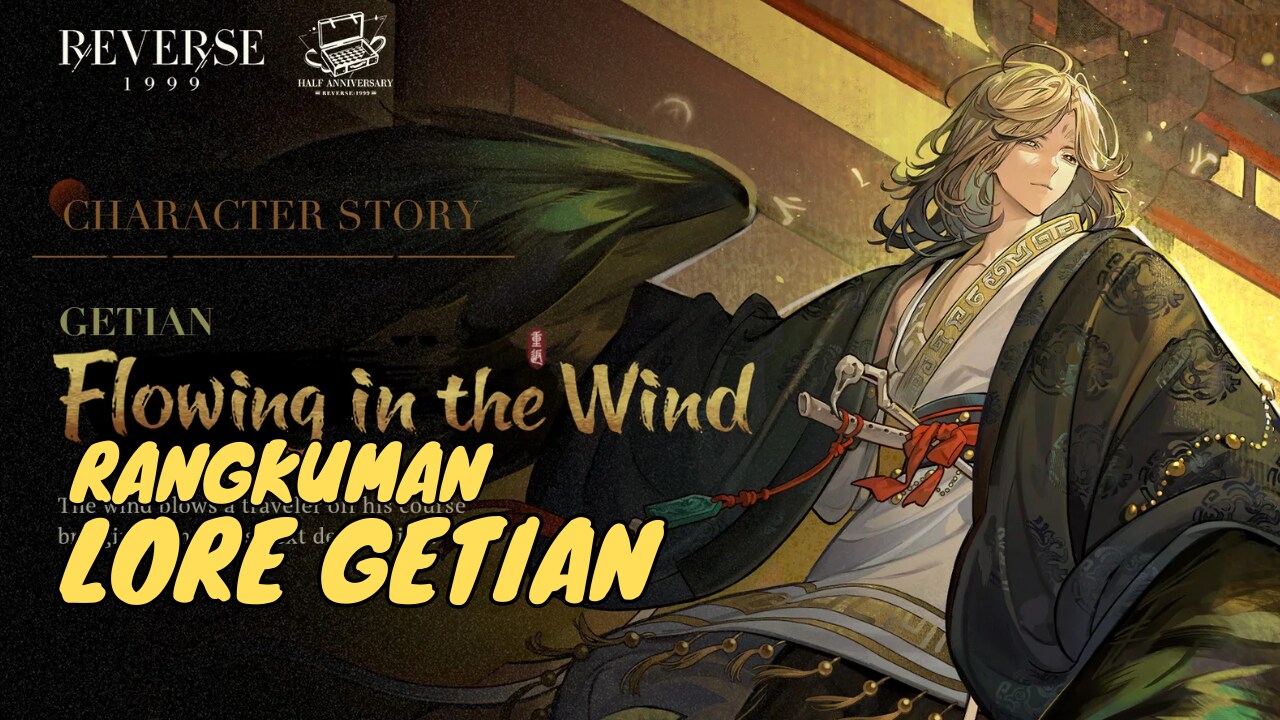 Rangkuman Lore Getian, Reverse 1999