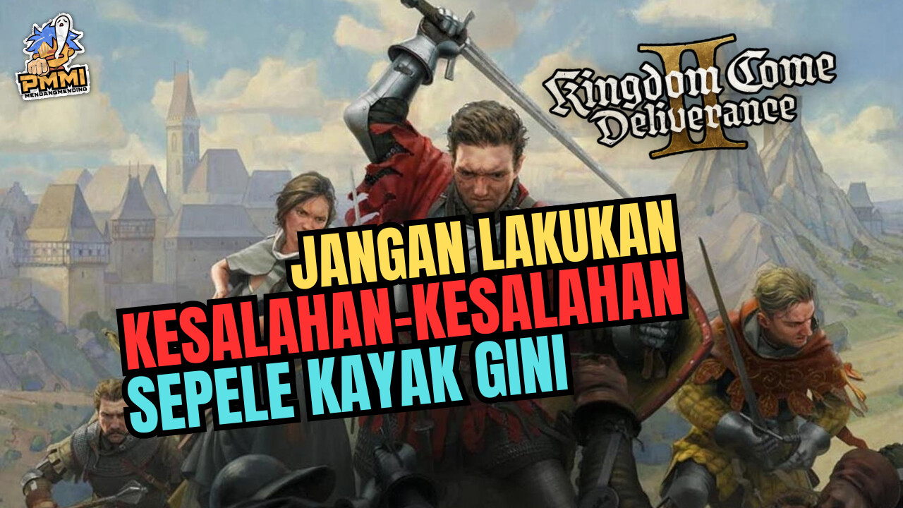Ini dia List Kesalahan-Kesalahan Sepele yang dapat Dihindari di Kingdom Come Deliverance 2